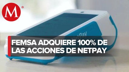 Femsa compra NetPay para soluciones financieras