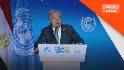 COP27 | Dunia menuju ke 'neraka iklim'