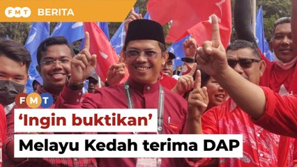 Calon DAP mahu buktikan Melayu Kedah boleh terima parti