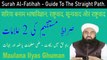 Sirat e Mustaqeem Surah Al Fatiha - Guide To Straight Path by Maulana Ilyas Ghaman