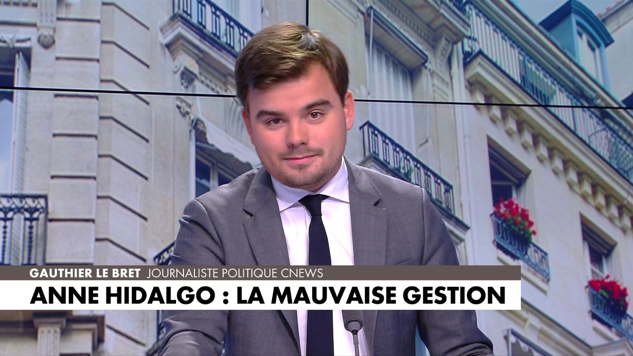 L'édito de Gauthier Le Bret : «Anne Hidalgo : la mauvaise gestion»