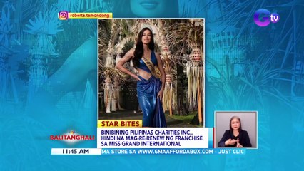 Binibining Pilipinas Charities Inc., hindi na mag-re-renew ng franchise sa Miss Grand International| BT