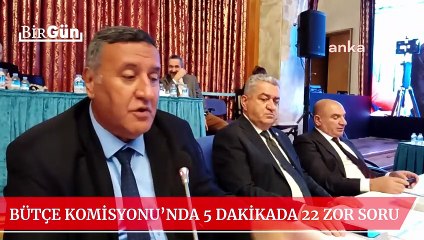 Bütçe Komisyonu'nda 5 dakikada 22 zor soru