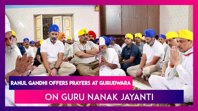 Rahul Gandhi Offers Prayers At A Gurudwara In Nanded, Maharashtra On The Occasion Of Guru Nanak Jayanti