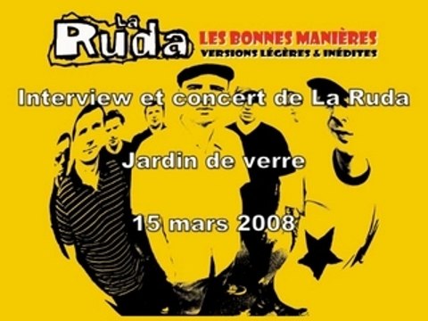 La ruda au jardin de verre à Cholet le 15 mars 2008