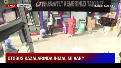 Otobüs kazalarında ihmal mi var?