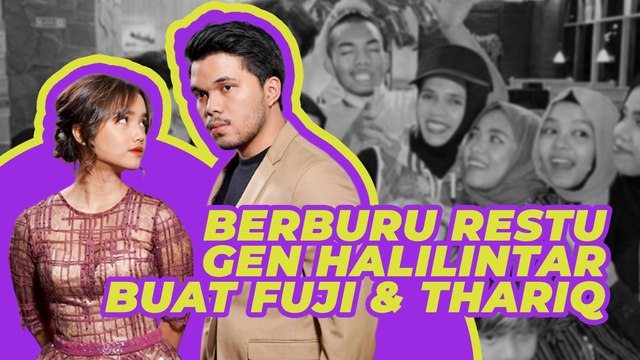 Berburu Restu Gen Halilintar buat Fuji, Belum Ketemuan Malah Kena Sindir?