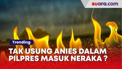 Pejuang ABW Doakan Parpol yang Tak Usung Anies dalam Pilpres 2024 Bakal Masuk Neraka, Benarkah?