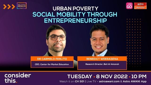Consider This: Urban Poverty (Part 1) - Social Mobility Through Entrepreneurship