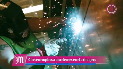 Ofrecen sueldos de hasta 45 mil mensuales para morelenses en el extranjero