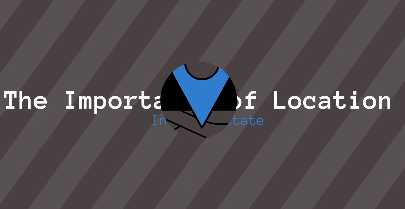 The Importance of Location in Real Estate