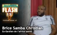 Brice Samba Christian, à cœur ouvert parle de l'Africa sports d'Abidjan et la carrière de son fils