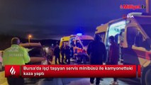 Bursa'da işçi servisi kaza yaptı! Yaralılar var