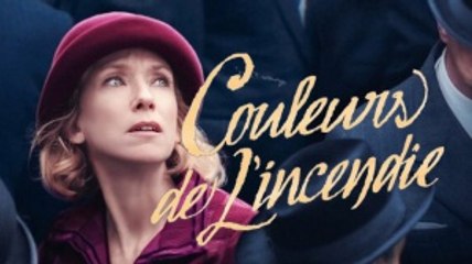 COULEURS DE L'INCENDIE (2022) Bande Annonce VF
