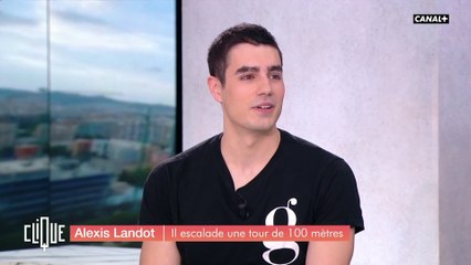 Alexis Landot, il escalade une tour de 100m pieds nus - Clique - CANAL+