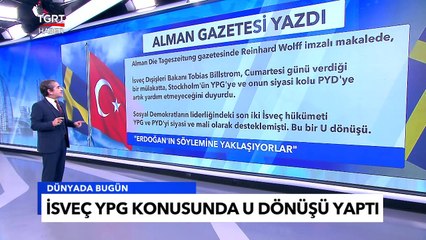 Alman Gazetesi: İsveç, YPG Konusunda U Dönüşü Yaptı! Tuna Öztunç İle Dünyada Bugün