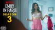 Emily in Paris Season 3 Official First Look | Lily Collins, Emily in Paris Season 3 Trailer Netflix