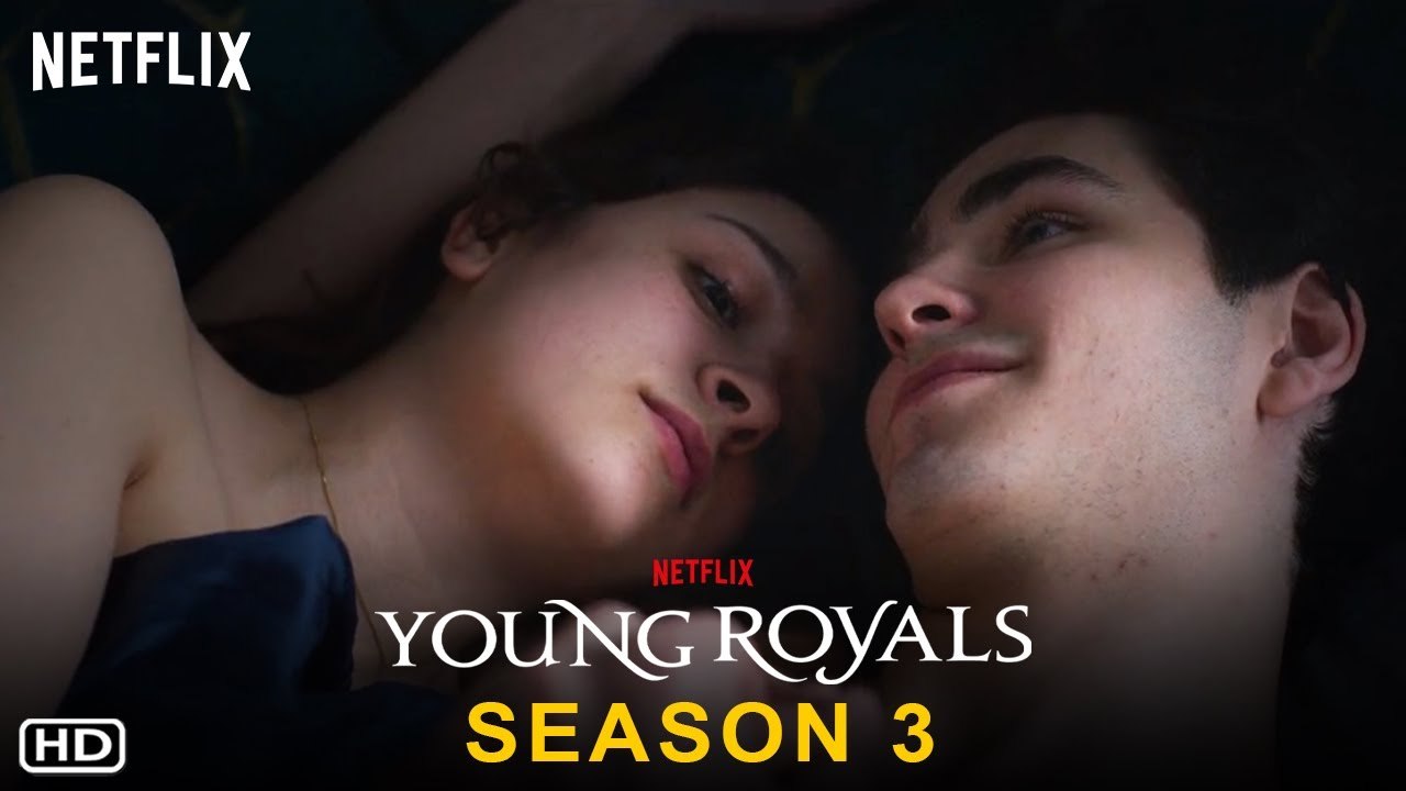 Young Royals Season 3 | Teaser | Netflix, Release Date, Episodes ...