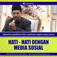Hati - Hati Dengan Media Sosial