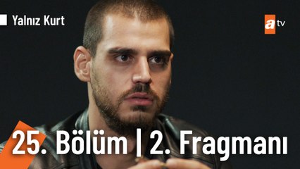 Yalnız Kurt 25. Bölüm 2. Fragmanı | ''Sana bir teklifim var''