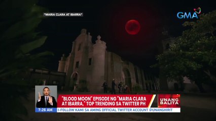 "Blood Moon" episode ng "Maria Clara at Ibarra", top trending sa Twitter PH | UB