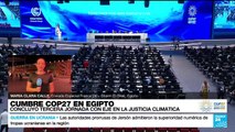 Informe desde Sharm el-Sheij: justicia climática en el centro del debate en la COP27