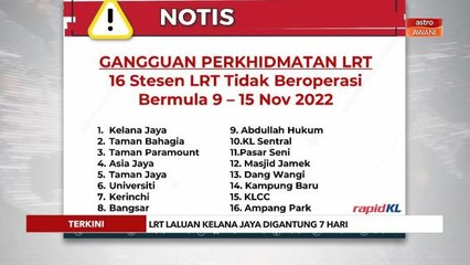 [TERKINI] LRT laluan Kelana Jaya digantung 7 hari