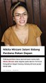 Nikita Mirzani Jalani Sidang Perdana Pekan Depan