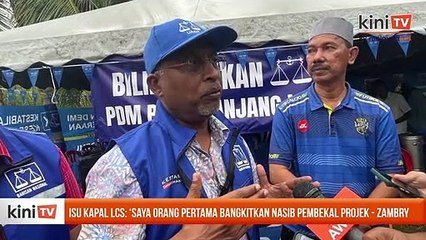 Isu kapal LCS 'Saya orang pertama bangkitkan nasib pembekal projek - Zambry
