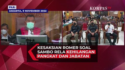 Kesaksian Romer: Ferdy Sambo Rela Kehilangan Pangkat dan Jabatan