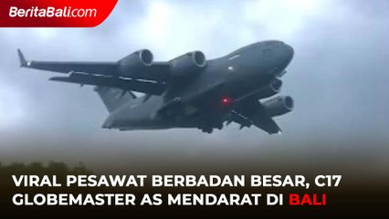 Viral Pesawat Berbadan Besar, C17 Globemaster III AS Mendarat di Bandara Bali