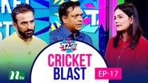 Cricket Blast | EP 17 | Cricket Show | NTV Sports