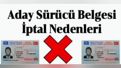 Aday Sürücü Belgesi İptal Nedenleri 10 Madde