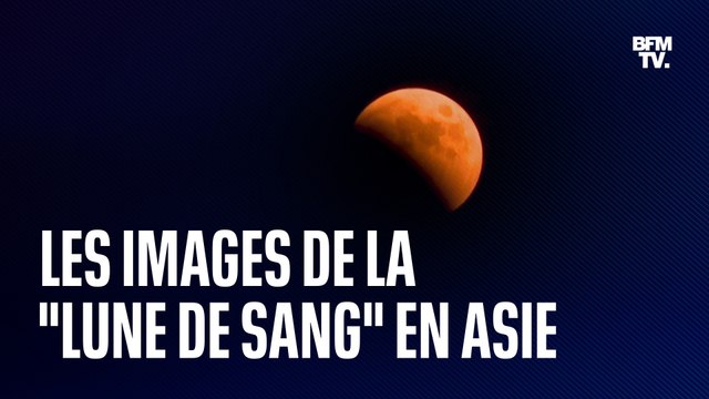 Les images de la lune de sang , cette éclipse totale de la lune aperçue en Asie