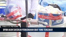 BPOM Kembali Stop Peredaran Obat Sirup 2 Industri Farmasi