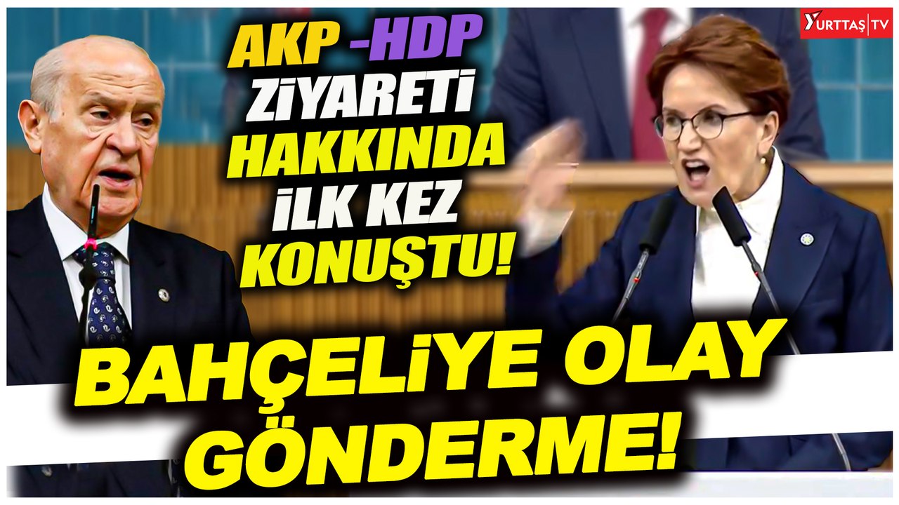 Akşener, AKP-HDP görüşmesi hakkında ilk kez konuştu! Alkışlar susmadı! "Kimler kimlerle birlikte!"