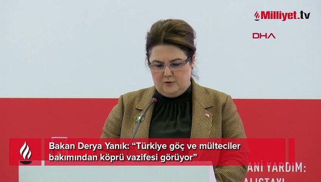 Bakan Derya Yanık: “Türkiye göç ve mülteciler bakımından köprü vazifesi görüyor”