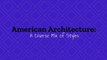 American Architecture: A Diverse Mix of Styles