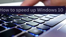 How to speed up Windows 10 1-51O(37O)1986