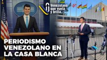 Periodismo venezolano en la Casa Blanca - Venezolano que Vuela y Brilla