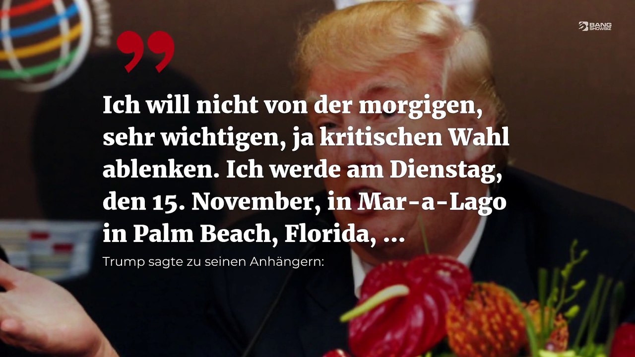 Donald Trump kündigt 'sehr große Ankündigung' für den 15. November an