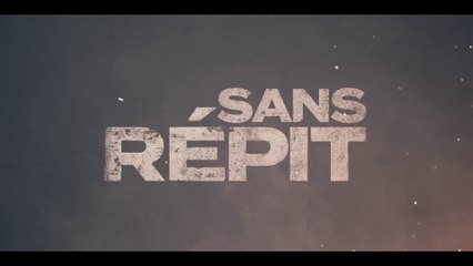 SANS RÉPIT (2022) Bande Annonce VF - HD
