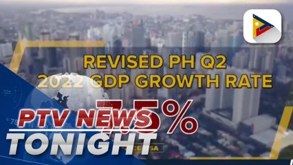 Download Video: PSA revises PH Q2 economic growth rate to 7.5%