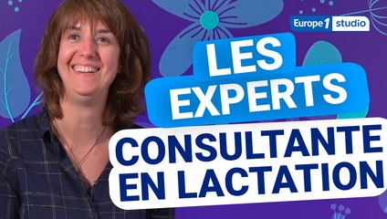 Sage-Meuf, les experts : Carole Hervé, conseillère en lactation