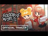 Goodbye World | Official Nintendo Switch Trailer - Nintendo Indie World Showcase 2022