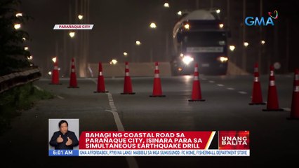 Bahagi ng coastal road sa Parañaque City, isinara para sa simultaneous earthquake drill | UB
