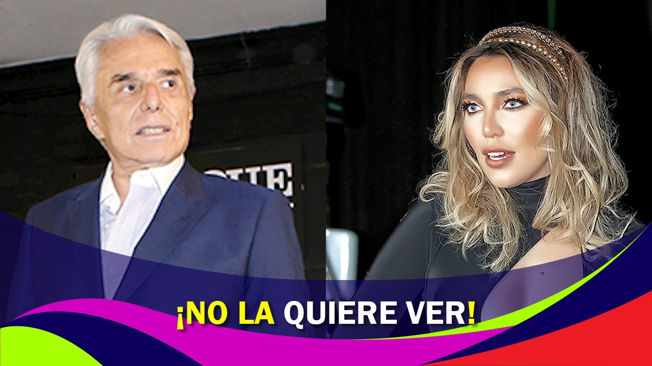 ¡No la quiere ver!
