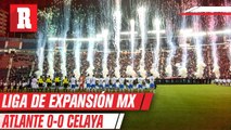 Así se VIVIÓ el ATLANTE vs CELAYA l Liga expansión MX