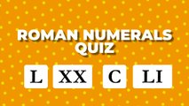 ROMAN NUMERALS Quiz | Guess The Numbers