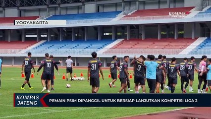 Pemain PSIM Dipanggil Untuk Bersiap Lanjutkan Kompetisi Liga 2